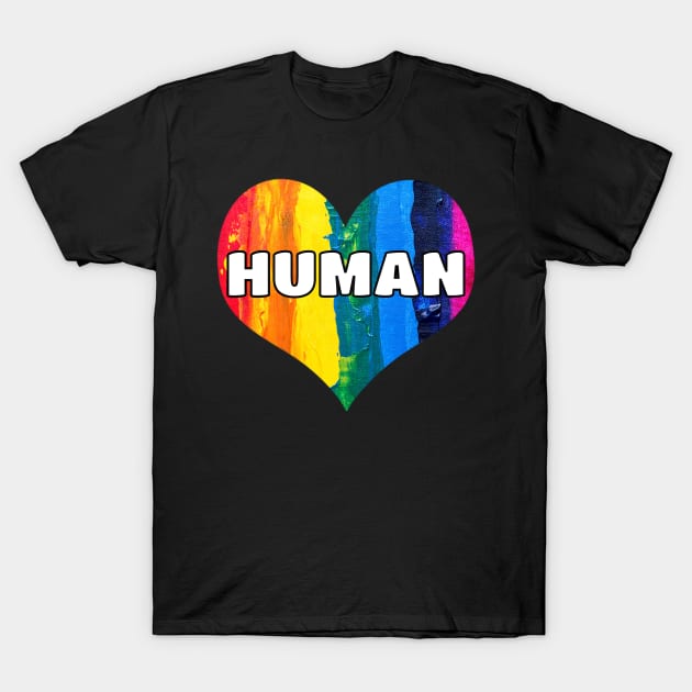 HUMAN Flag LGBT Gay Pride Month Transgender T-Shirt by amitsurti